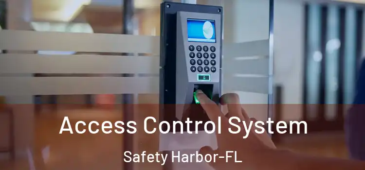 Access Control System Safety Harbor-FL