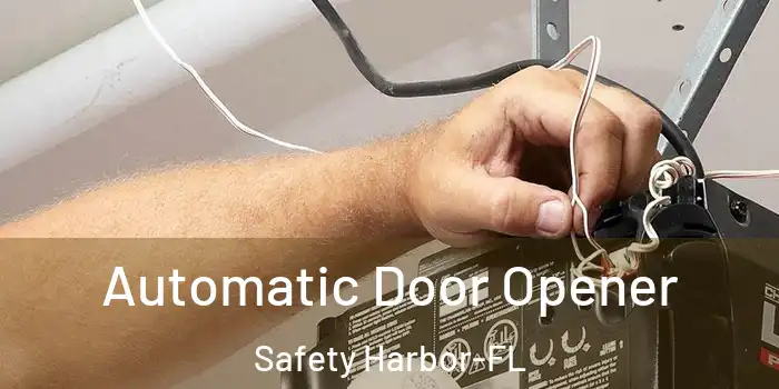 Automatic Door Opener Safety Harbor-FL