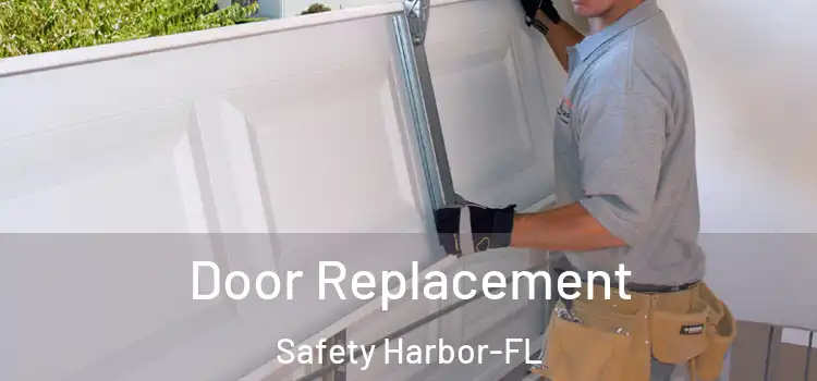  Door Replacement Safety Harbor-FL