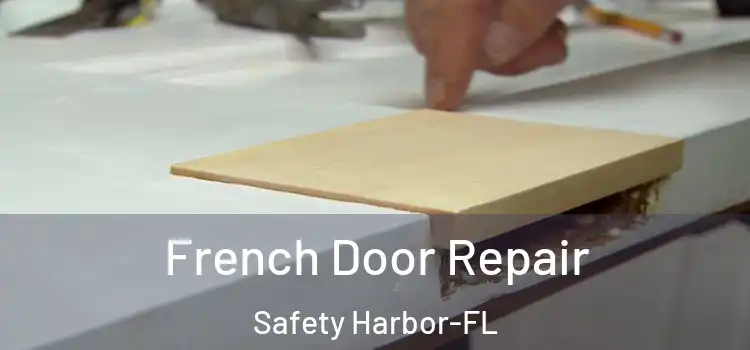  French Door Repair Safety Harbor-FL