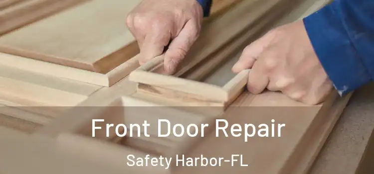 Front Door Repair Safety Harbor-FL
