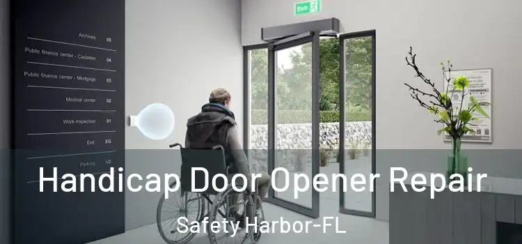  Handicap Door Opener Repair Safety Harbor-FL