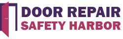 Door Repair Safety Harbor