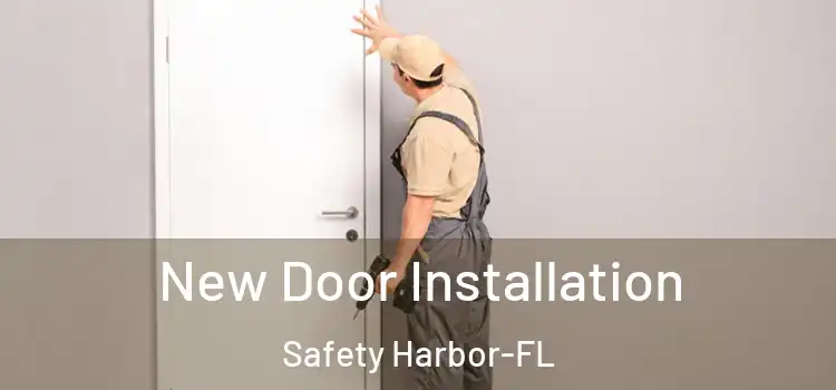  New Door Installation Safety Harbor-FL