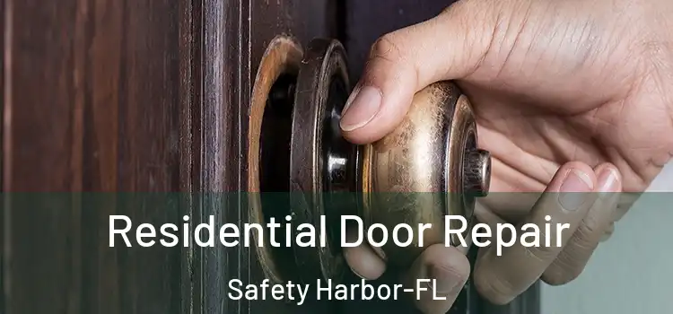  Residential Door Repair Safety Harbor-FL