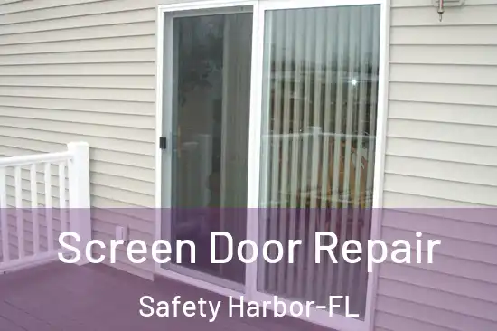 Screen Door Repair Safety Harbor-FL