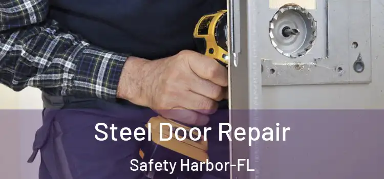 Steel Door Repair Safety Harbor-FL